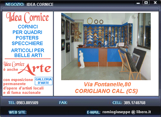 Idea Cornice di Romio Giuseppe - Cornici per quadri, Posters, Specchiere, Articoli per Belle Arti - Galleria d'Arte - Corigliano Calabro